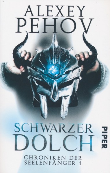 Pehov, A.: Chroniken der Seelenfänger 1 - Schwarzer Dolch