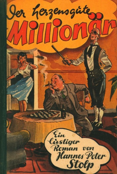 Stolp, Hannes Peter LB Herzensgute Millionär (Dörner) Leihbuch