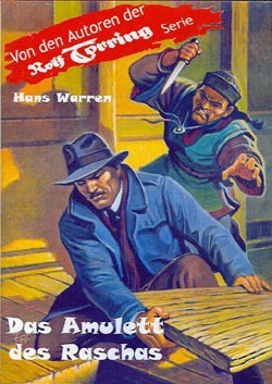 Rolf Torring Autoren-Bücher (Romanheftreprints) Amulett des Raschas