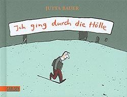 Ich ging durch die Hölle