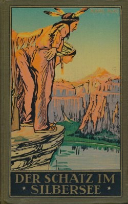 Karl May's gesammelte Werke (Radebeul 1915-1945) Nr.36 Der Schatz im Silbersee (37.-105. Tsd.) Pappb