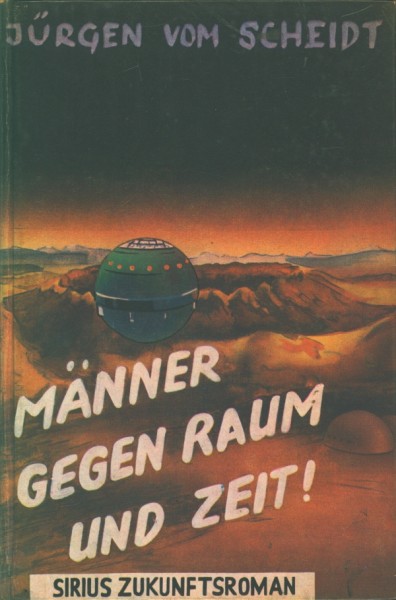 Scheidt, Jürgen vom Leihbuch Männer gegen Raum und Zeit (Wieba)