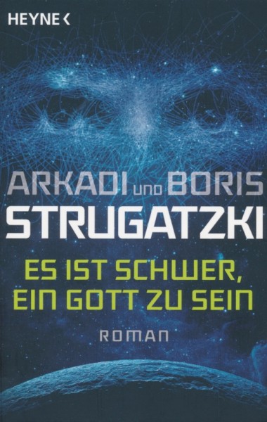 Strugatzki, A. und B.: Es ist schwer, ein Gott zu sein