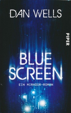 Wells, D.: Bluescreen - Ein Mirador-Roman