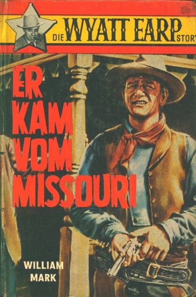 Wyatt Earp Story Leihbuch Er kam von Missouri (Feldmann)