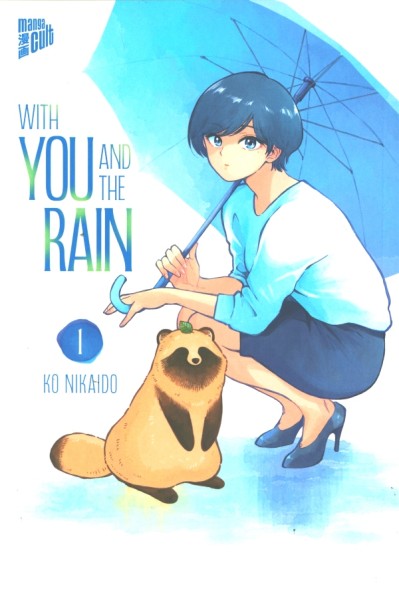 With you and the Rain (MangaCult, Tb.) Nr. 1-6