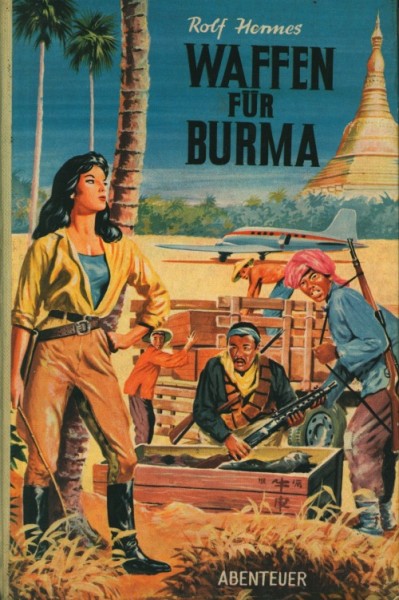 Hermes, Rolf Leihbuch Waffen für Burma (Borgsmüller)