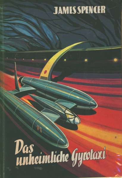 Spencer, James Leihbuch Unheimliche Gyrotaxi (Bewin)