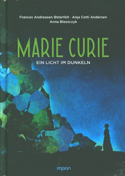 Marie Curie: Ein Licht im Dunkeln