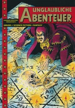 Unglaubliche Abenteuer (Hethke, B.) Nr. 1-8