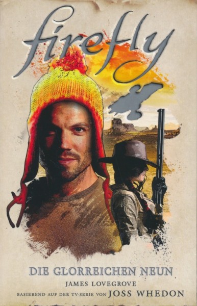 Lovegrove, James: Firefly - Die glorreichen Neun