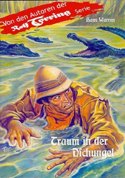 Rolf Torring Autoren-Bücher (Romanheftreprints) Traum in der Dschungel