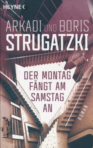 Strugatzki, A. und B.: Der Montag fängt am Samstag an