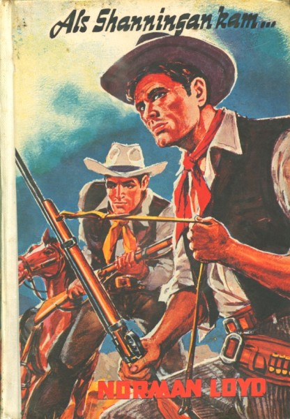 Loyd, Norman Leihbuch Als Shanningan kam (Iltis)
