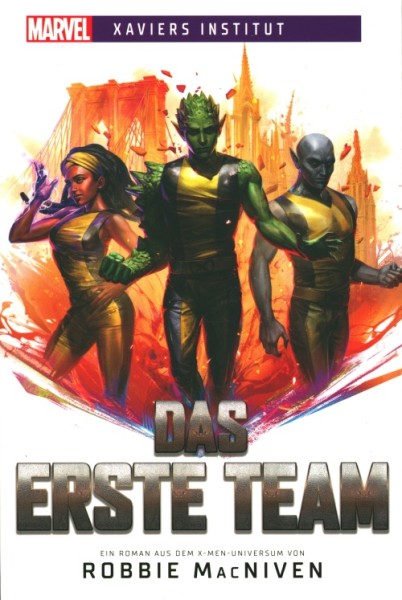 Marvel - Xaviers Institut 02 - Das erste Team