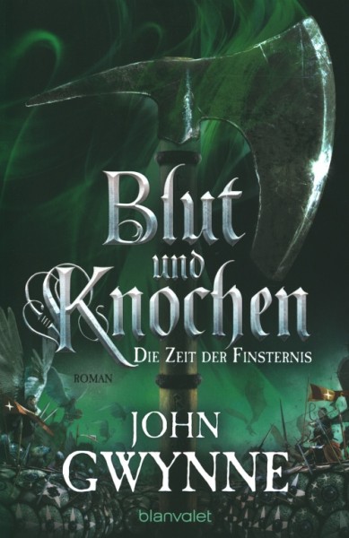 Gwynne, J.: Blut und Knochen 3 - Die Zeit der Finsternis