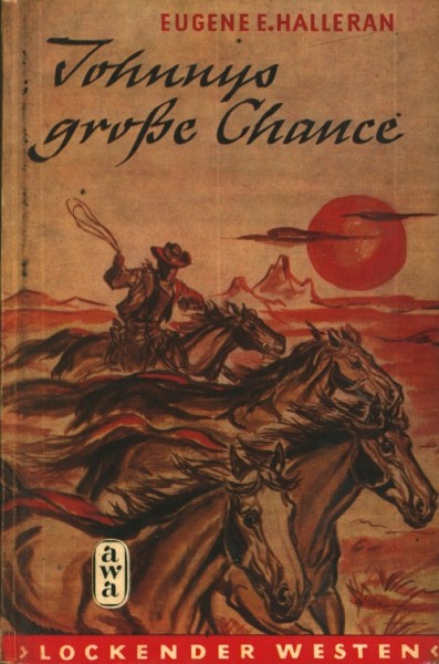 Lockender Westen Leihbuch Johnnys große Chance (Awa) Halleran, Eugene E.