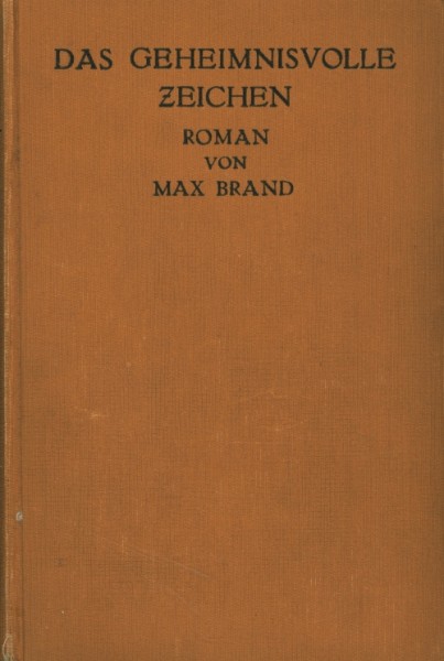 Brand, Max Leihbuch VK Geheimnisvolle Zeichen (Knaur) Vorkrieg