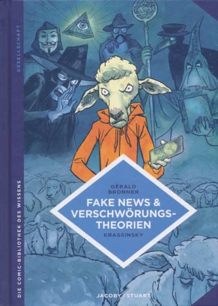 Comic-Bibliothek des Wissens (Jacoby & Stuart, B.) Fake News und Verschwörungstheorien