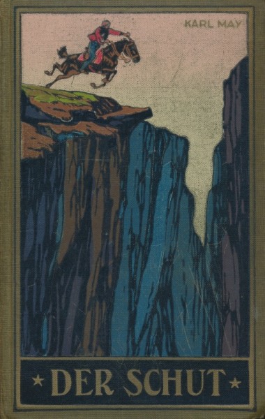 Karl May's gesammelte Werke (Radebeul 1915-1945) Nr. 6 Der Schut (129.-260. Tsd.) Leinen