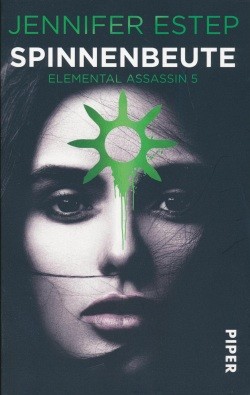 Estep, J.: Elemental Assassin 5 - Spinnenbeute