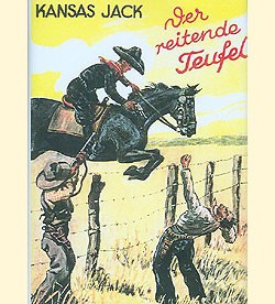 Kansas Jack Vorkrieg Leihbuch Nachdruck Der reitende Teufel (Ganzbiller)