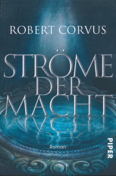 Corvus, R.: Gezeiten der Macht 2 - Ströme der Macht