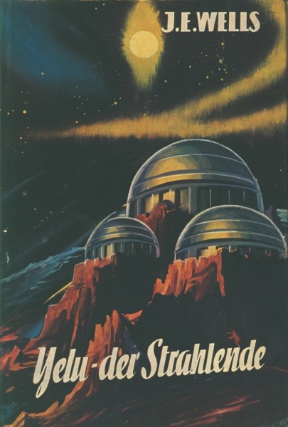 Wells, J.E. Leihbuch Yelu, der Strahlende (Bewin)