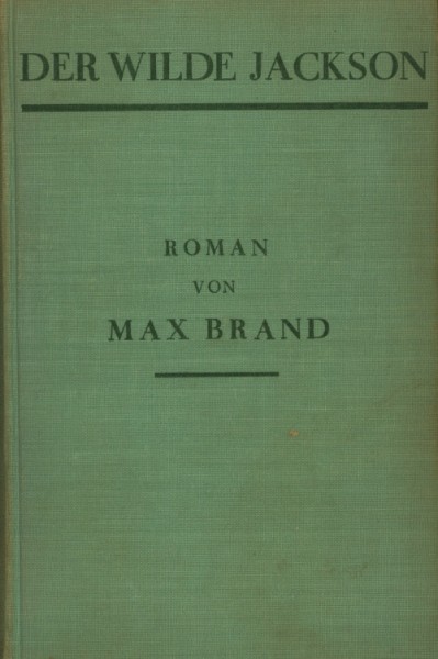 Brand, Max Leihbuch VK Wilde Jackson (Knaur) Vorkrieg
