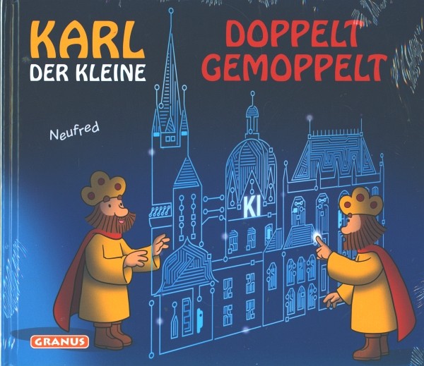 Karl der Kleine - Doppelt gemoppelt