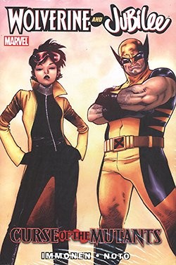 US: Wolverine and Jubilee Curse of the Mutants HC
