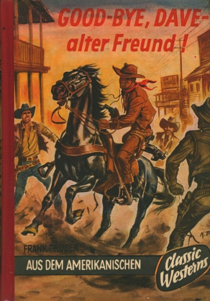 Gruber, Frank Leihbuch Good-Bye, Dave - alter Freund (Classic Western Company)
