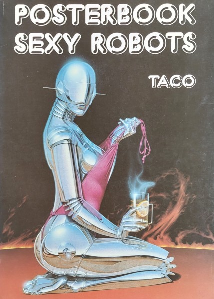 Posterbook Sexy Robots (Taco) Hajime Sorayama