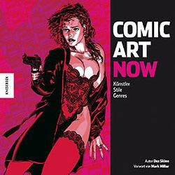Comic Art Now (Knesebeck, B.) Künstler, Stile, Genres