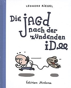 Jagd nach der zündenden Idee (Edition Moderne, B.)