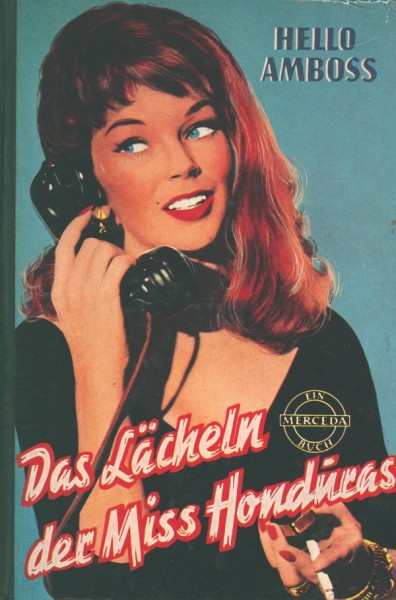 Hello Amboss Leihbuch Lächeln der Miss Honduras (Merceda)
