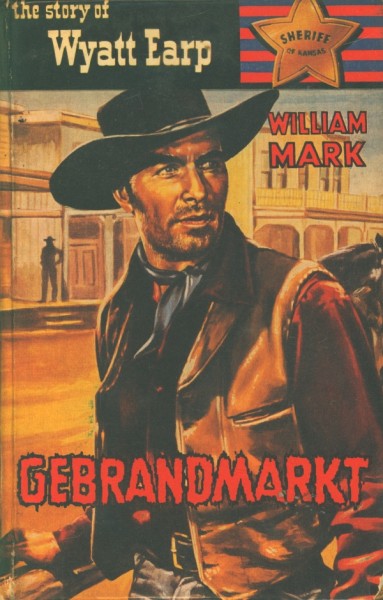 Story of Wyatt Earp Leihbuch Gebrandmarkt (Saba)