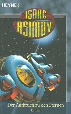 Asimov, I.: Aufbruch zu den Sternen