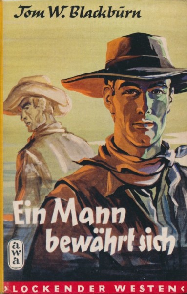 Lockender Westen Leihbuch Ein Mann bewährt sich (Awa) Blackburn, Thomas W.