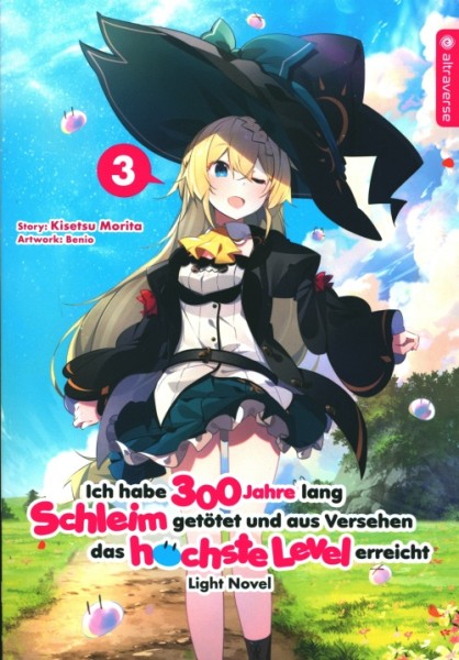 Ich habe 300 Jahre lang Schleim getötet... - Light Novel 03