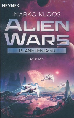 Kloos, M.: Alien Wars 2 - Planetenjagd