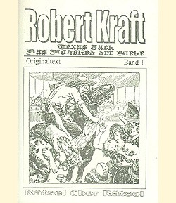 Robert Kraft: Texas Jack (Reprints) =Das Hohelied der Liebe, Romanheftreprints Vorkrieg Nr. 1-9