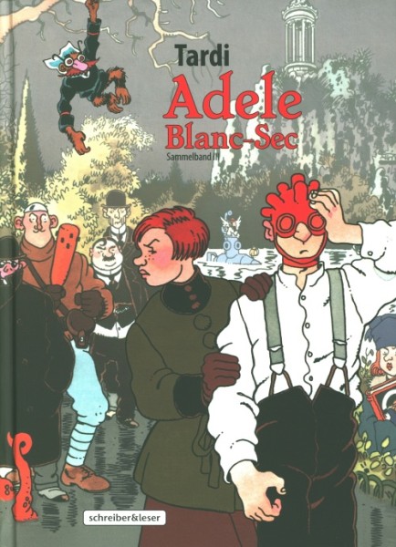 Adele - Blanc-Sec Sammelband (Schreiber & Leser, B.) Nr. 3