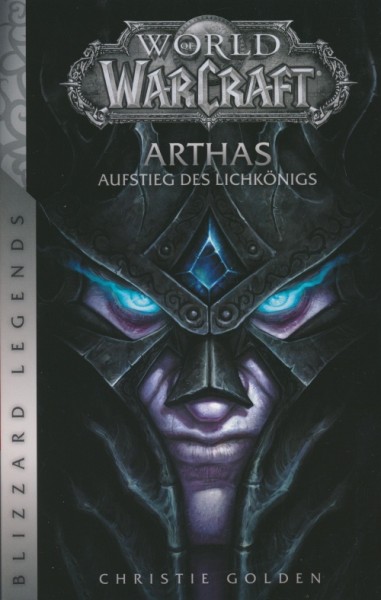 World of Warcraft: Arthas, Aufstieg des Lichtkönigs (Neuausgabe)