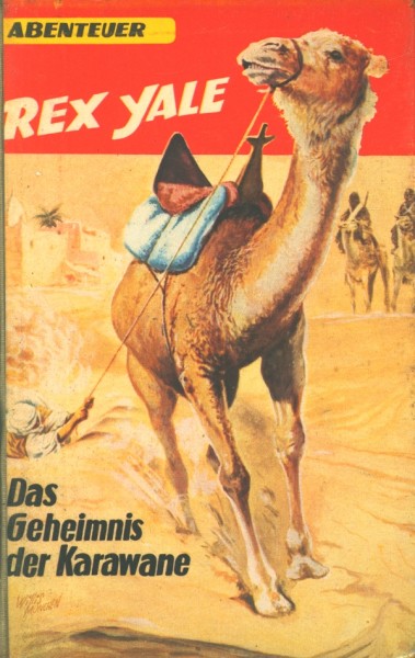 Rex Yale Leihbuch Geheimnis der Karawane (Bethke)