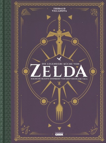 Die legendäre Küche von Zelda - Magische Rezepte