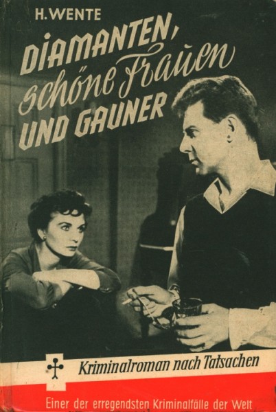 Wente, H. Leihbuch Diamanten, schöne Frauen und Gauner (Pfriem)