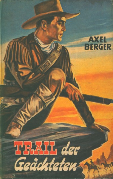 Berger, Axel Leihbuch Trail der Geächteten (Mülbüsch)