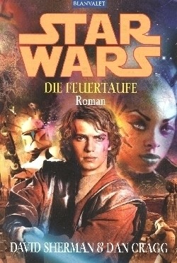 Star Wars - Feuertaufe (Blanvalet, Tb.) Einzelband (Z0-2)