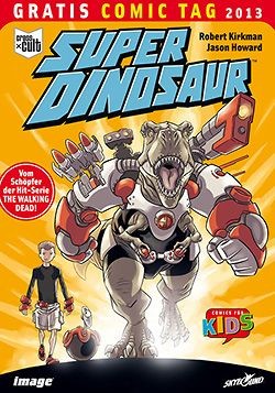 Gratis-Comic-Tag 2013: Super Dinosaur